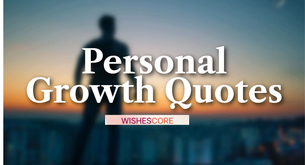 Inspiring personal growth quotes that encourage everyday evolution, self-improvement, and becoming the best version of yourself.