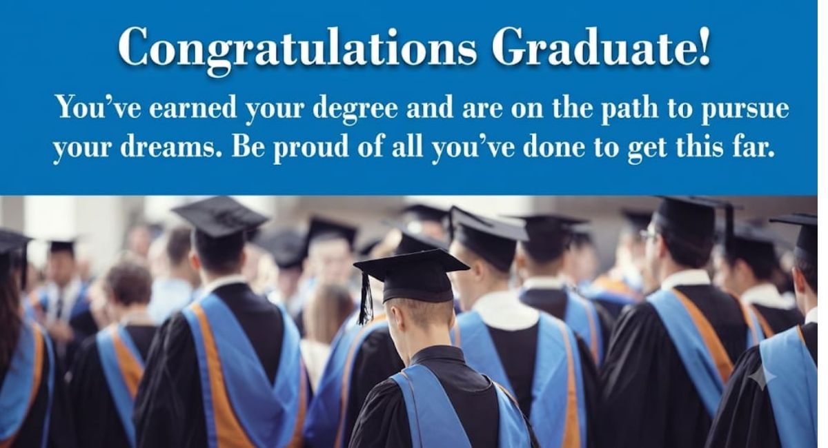 250+ Inspirational Graduation Wishes, Heartfelt Messages, Quotes & Congratulations for Every Graduate